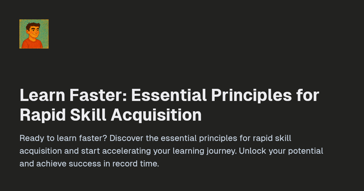 Learn Faster: Essential Principles for R...