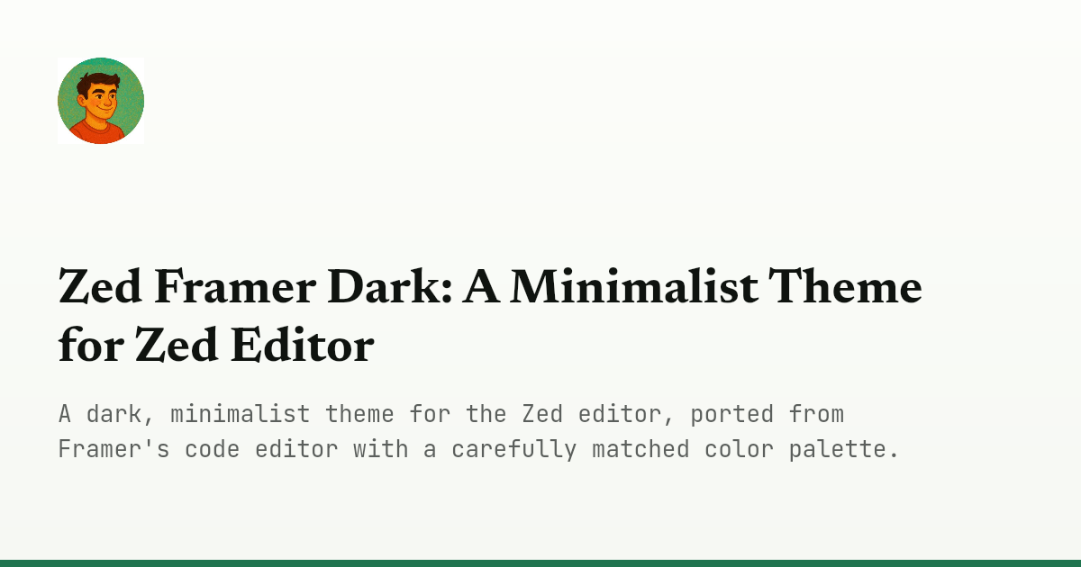 Zed Framer Dark: A Minimalist Theme for Zed Editor